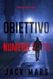 Obiettivo numero sette (Il gioco della spiaLibro #7)